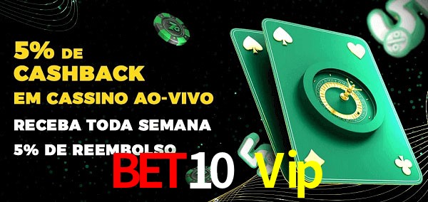 Promoções do cassino ao Vivo Bet10 Vip